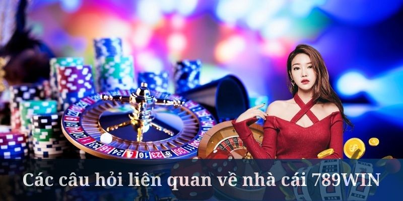 Nhà cái 789WIN đã tối ưu hóa thời gian xử lý rút tiền